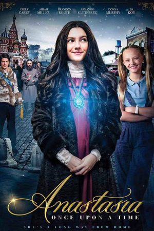 Anastasia Once Upon a Time (2020) เจ้าหญิงอนาสตาเซียกับมิติมหัศจรรย์ Anastasia Once Upon a Time (2020) เจ้าหญิงอนาสตาเซียกับมิติมหัศจรรย์
