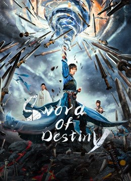 Sword of Destiny (2021) ปรมาจารย์ช่างตีดาบ Sword of Destiny (2021) ปรมาจารย์ช่างตีดาบ