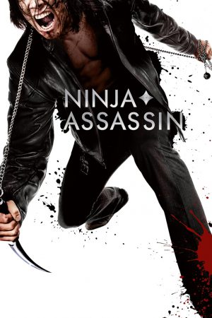 Ninja Assassin (2009) นินจา แอซแซสซิน แค้นสังหาร เทพบุตรนินจามหากาฬ Ninja Assassin (2009) นินจา แอซแซสซิน แค้นสังหาร เทพบุตรนินจามหากาฬ