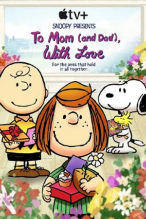 Snoopy Presents To Mom (And Dad) with Love (2022) Snoopy Presents To Mom (And Dad) with Love (2022)