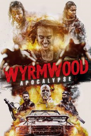 Wyrmwood Apocalypse (2021)