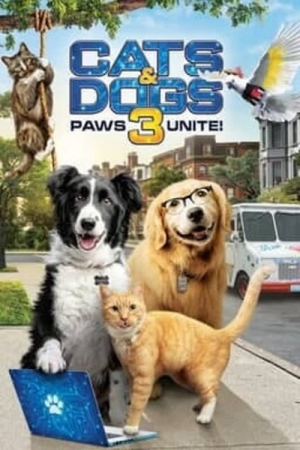 Cats &amp; Dogs 3 Paws Unite (2020)