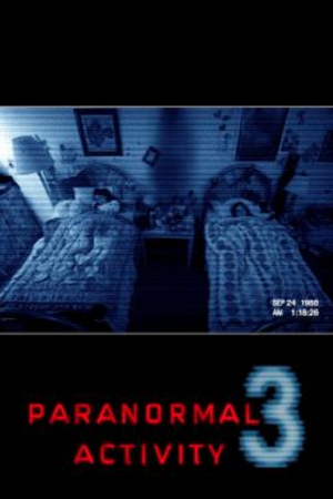 Paranormal Activity 3 (2011) เรียลลิตี้ ขนหัวลุก 3 Paranormal Activity 3 (2011) เรียลลิตี้ ขนหัวลุก 3