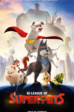 DC League of Super-Pets (2022) ขบวนการซูเปอร์เพ็ทส์ DC League of Super-Pets (2022) ขบวนการซูเปอร์เพ็ทส์
