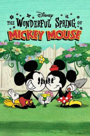 The Wonderful Spring of Mickey Mouse (2022) The Wonderful Spring of Mickey Mouse (2022)