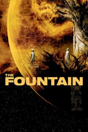 The Fountain (2006) เดอะ ฟาวเทน อมตะรักชั่วนิรันดร์ The Fountain (2006) เดอะ ฟาวเทน อมตะรักชั่วนิรันดร์