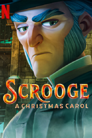 Scrooge A Christmas Carol (2022) Scrooge A Christmas Carol (2022)