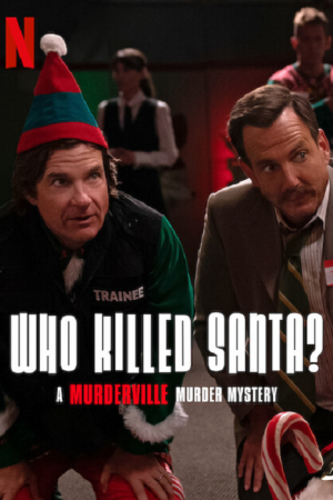 Who Killed Santa A Murderville Murder Mystery (2022) ใครฆ่าชานต้า Who Killed Santa A Murderville Murder Mystery (2022) ใครฆ่าชานต้า