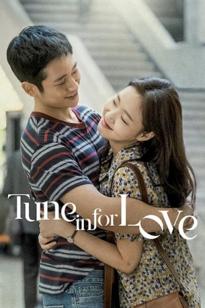 Tune in for Love (2019) คลื่นรักสื่อใจ Tune in for Love (2019) คลื่นรักสื่อใจ