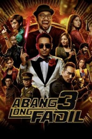 Abang Long Fadil 3 (2022) อาบัง ลอง ฟาดิล 3 Abang Long Fadil 3 (2022) อาบัง ลอง ฟาดิล 3