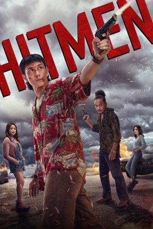 Hitmen (2023) ฮิตเม็น คู่ซี้สุดทางปืน Hitmen (2023) ฮิตเม็น คู่ซี้สุดทางปืน