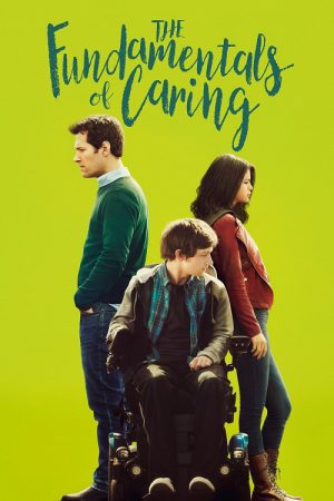 The Fundamentals of Caring (2016) บทเรียนพื้นฐานของการใส่ใจ The Fundamentals of Caring (2016) บทเรียนพื้นฐานของการใส่ใจ