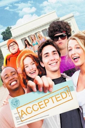 Accepted (2006) จิ๊จ๊ะ มหา'ลัยคนรักแห้ว