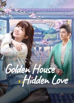 Golden House Hidden Love EP 8