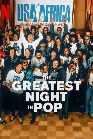 The Greatest Night in Pop (2024) คืนแห่งประวัติศาสตร์เพลงป๊อป The Greatest Night in Pop (2024) คืนแห่งประวัติศาสตร์เพลงป๊อป