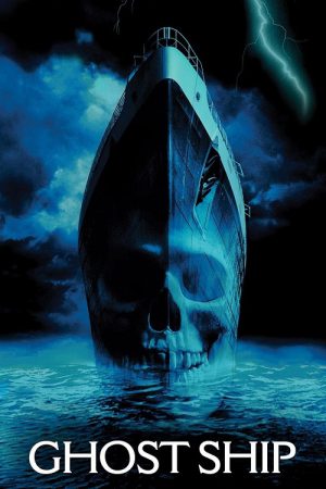 Ghost Ship (2002) โกสท์ชิพ เรือผี Ghost Ship (2002) โกสท์ชิพ เรือผี