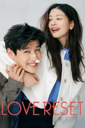 Love Reset (2023) 30 วันโคตร(เกลียด)เธอเลย Love Reset (2023) 30 วันโคตร(เกลียด)เธอเลย