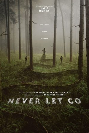 Never Let Go (2024) ผูกเป็น หลุดตาย Never Let Go (2024) ผูกเป็น หลุดตาย