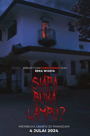 Siapa Buka Lampu ไล่ผีวิลล่าหลอน (2024) Siapa Buka Lampu ไล่ผีวิลล่าหลอน (2024)