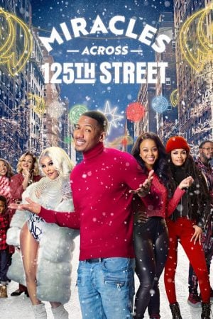 Miracles Across 125th Street (2021) Miracles Across 125th Street (2021)