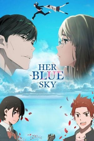 Her Blue Sky ท้องฟ้าสีฟ้าของเธอ (2019) Her Blue Sky ท้องฟ้าสีฟ้าของเธอ (2019)
