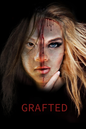Grafted (2024) ถลก...นังหน้าสวย Grafted (2024) ถลก...นังหน้าสวย