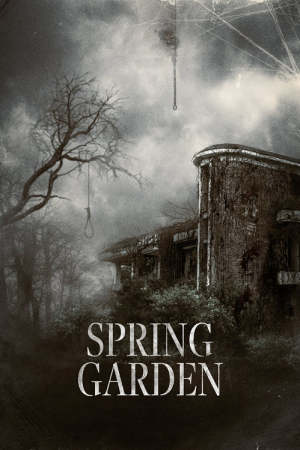 Spring Garden (2024) บ้านผีกินคน Spring Garden (2024) บ้านผีกินคน