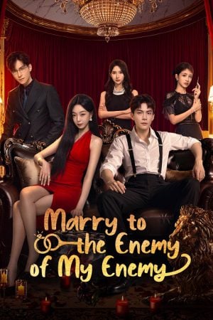 Marry to the Enemy of My Enemy EP 16