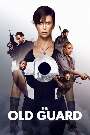 The Old Guard (2020) ดิ โอลด์ การ์ด The Old Guard (2020) ดิ โอลด์ การ์ด