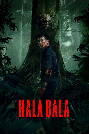 Halabala (2025) ฮาลาบาลา ป่าจิตหลุด Halabala (2025) ฮาลาบาลา ป่าจิตหลุด