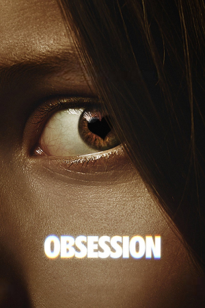 Obsession (2026) สาปรักคลั่งหลอน Obsession (2026) สาปรักคลั่งหลอน