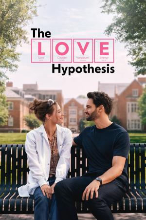 The Love Hypothesis (2026) สมมติฐานแห่งความรัก The Love Hypothesis (2026) สมมติฐานแห่งความรัก